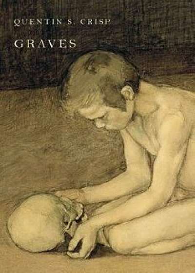 Graves, Paperback/Quentin S. Crisp