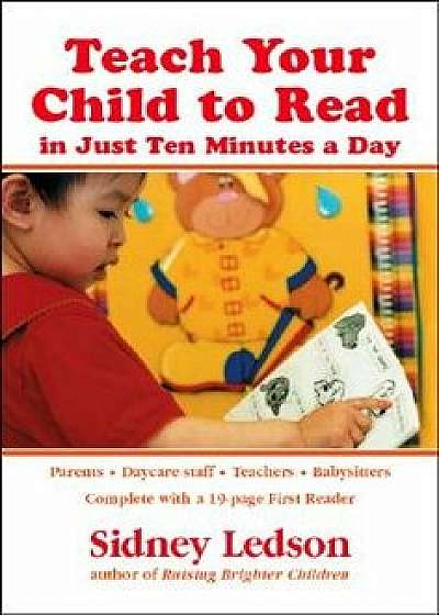 Teach Your Child to Read in Just Ten Minutes a Day, Paperback/Sidney Ledson