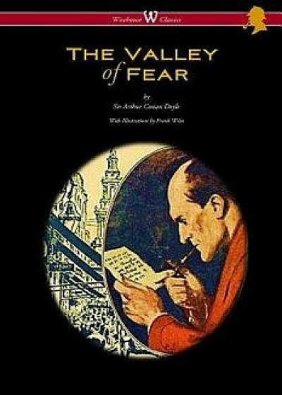 The Valley of Fear (Wisehouse Classics Edition - With Original Illustrations by Frank Wiles), Paperback/Arthur Conan Doyle