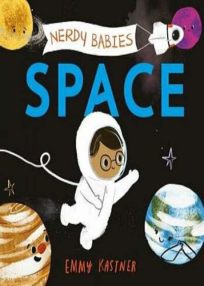 Nerdy Babies: Space, Hardcover/Emmy Kastner