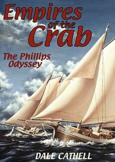Empires of the Crab, Paperback/Dale Cathell