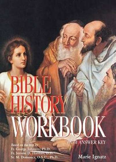 Bible History: Workbook, Paperback/Marie Ignatz