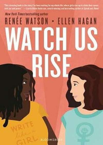 Watch Us Rise, Hardcover/Renee Watson