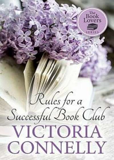 Rules for a Successful Book Club, Paperback/Victoria Connelly