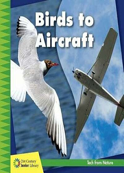 Birds to Aircraft, Paperback/Jennifer Colby