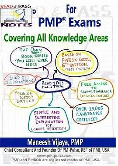 Read And Pass Notes For PMP Exams (Based On PMBOK Guide 6th Edition): The Right Way To Clear PMP Exams, Paperback/Maneesh Vijaya