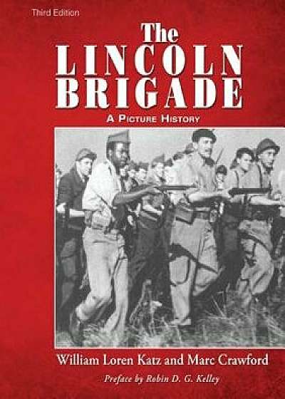 The Lincoln Brigade, Paperback/William Loren Katz