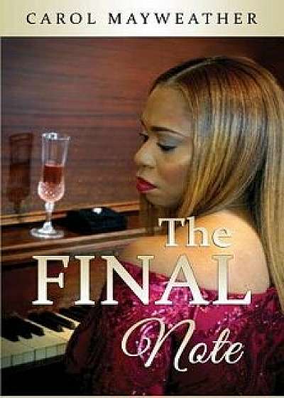 The Final Note, Hardcover/Carol Mayweather