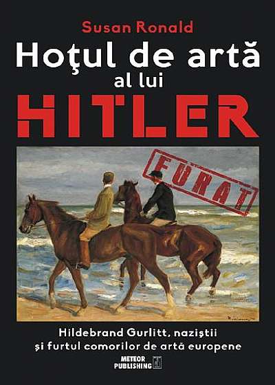 Hoţul de artă al lui Hitler