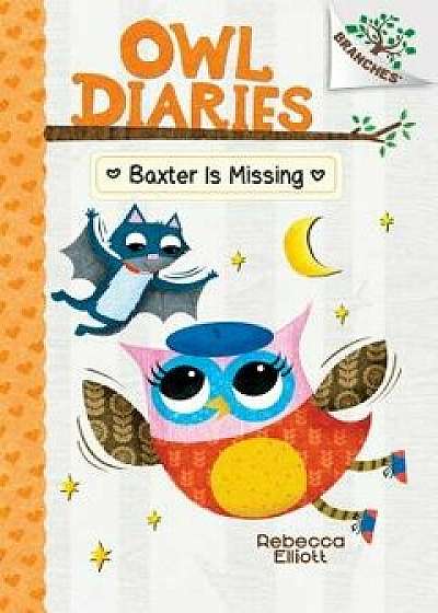 Baxter Is Missing, Hardcover/Elliott, Rebecca