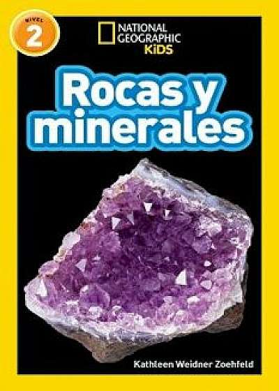 National Geographic Readers: Rocas Y Minerales (L2)/Kathleen Weidner Zoehfeld