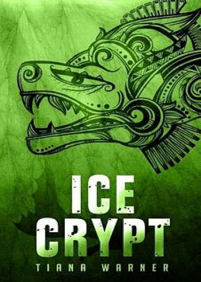 Ice Crypt, Paperback/Tiana Warner
