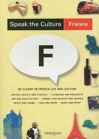 Speak the Culture: France, Paperback/Andrew Whittaker