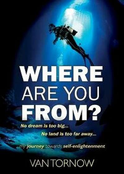 Where Are You From?, Paperback/Van Tornow
