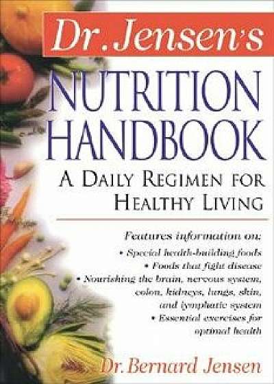 Nutrition Handbook, Paperback/Bernard Jensen