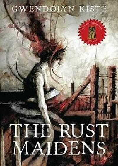 The Rust Maidens, Paperback/Gwendolyn Kiste