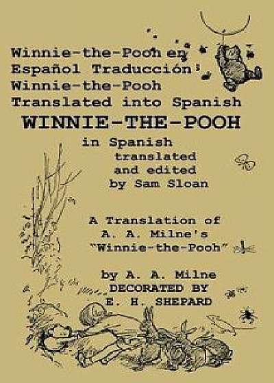 Winnie-The-Pooh En Espanol Traduccion Winnie-The-Pooh Translated Into Spanish, Paperback/A. A. Milne