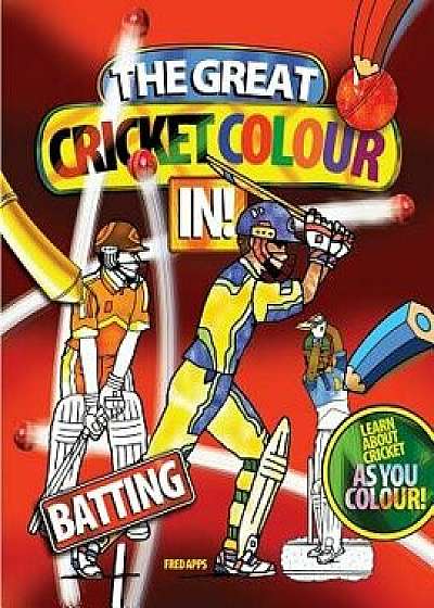 The Great Cricket Colour in: Batting/Fred Apps