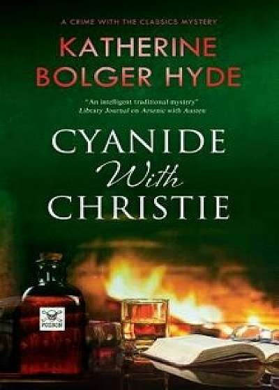 Cyanide with Christie, Hardcover/Katherine Bolger Hyde