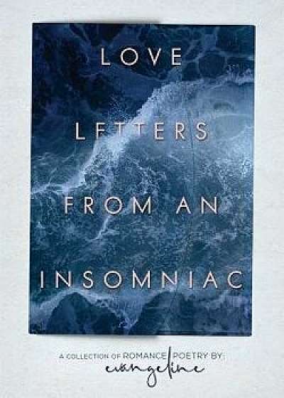 Love Letters from an Insomniac, Paperback/Evangeline