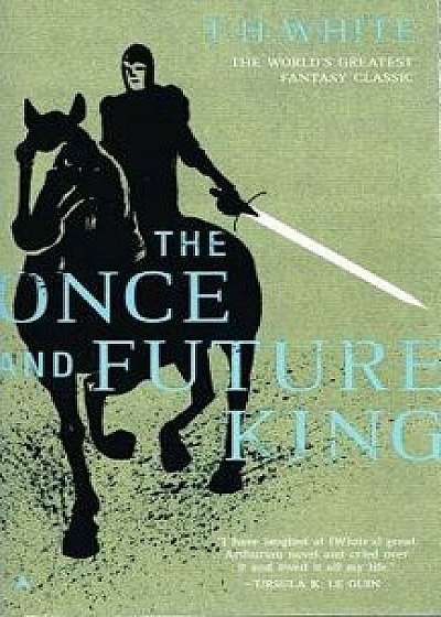 The Once and Future King/T. H. White