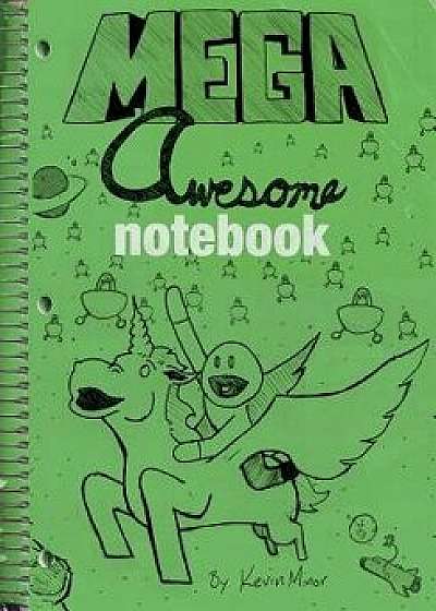Mega Awesome Notebook, Paperback/Kevin Minor