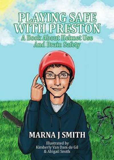 Playing Safe With Preston, Paperback/Marna J. Smith