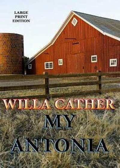 My Antonia, Paperback/Willa Cather