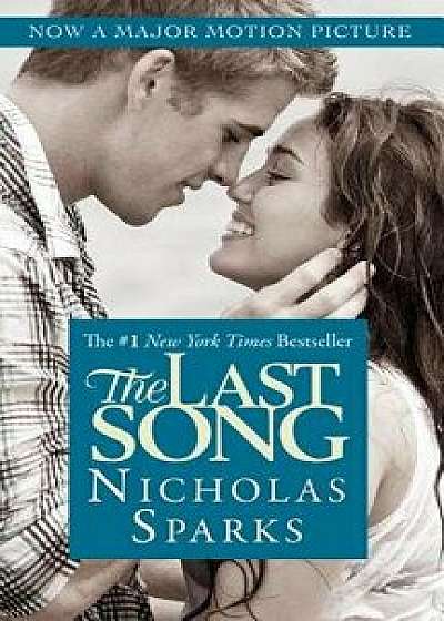The Last Song, Hardcover/Nicholas Sparks
