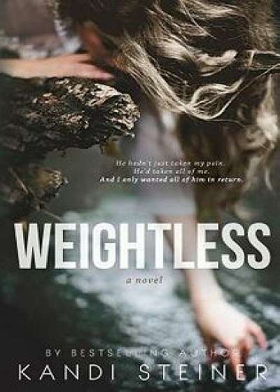 Weightless, Paperback/Kandi Steiner