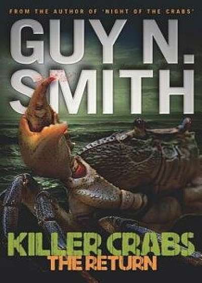 Killer Crabs: The Return, Paperback/Guy N. Smith