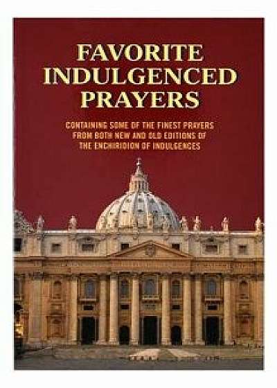 Favorite Indulgenced Prayers, Paperback/Anthony M. Buono