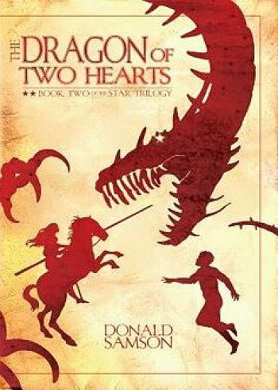 The Dragon of Two Hearts, Paperback/Donald Samson