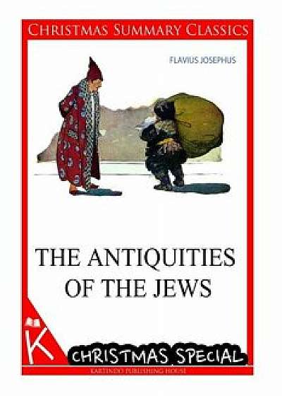 The Antiquities of the Jews [christmas Summary Classics], Paperback/Flavius Josephus