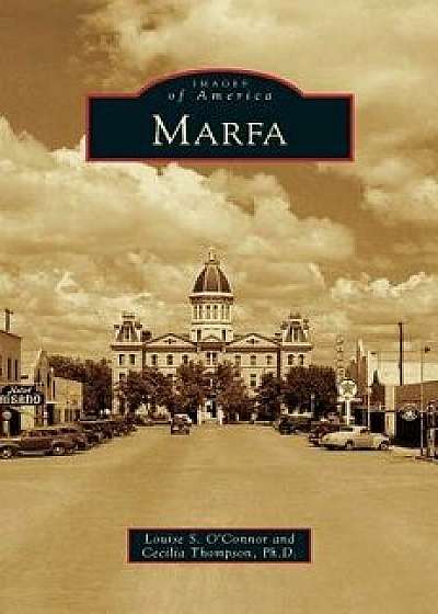 Marfa, Hardcover/Louise S. O'Connor