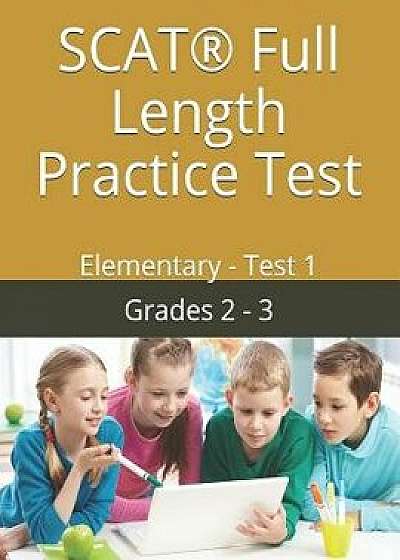 SCAT(R) Full Length Practice Test: Elementary - Test 1, Paperback/Talented Youth Resources
