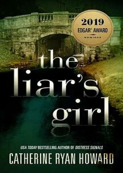 The Liar's Girl/Catherine Ryan Howard