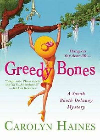 Greedy Bones, Paperback/Carolyn Haines