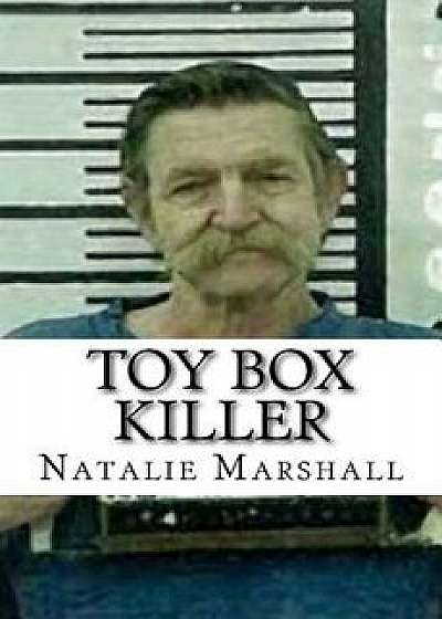 Toy Box Killer, Paperback/Natalie Marshall