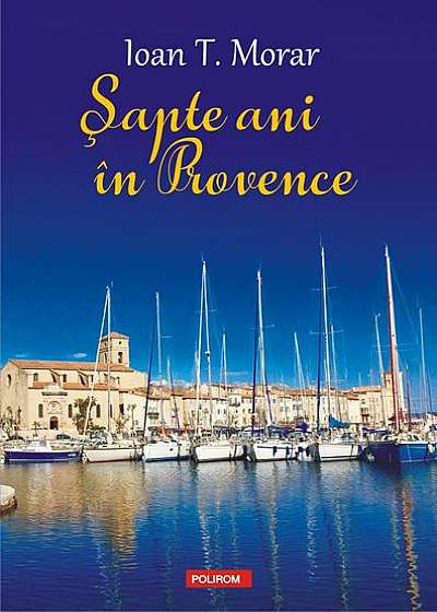 Şapte ani în Provence