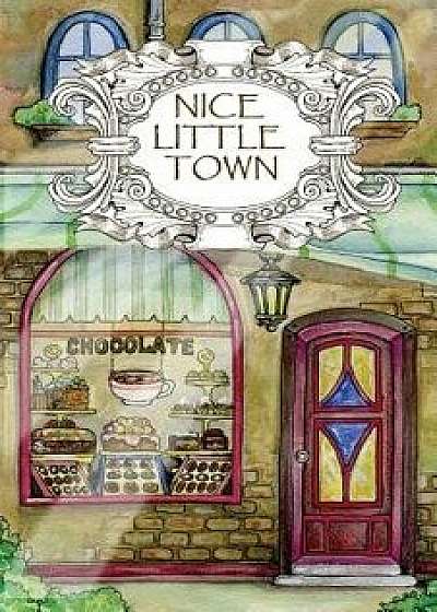 Adult Coloring Book: Nice Little Town, Paperback/Tatiana Bogema (Stolova)