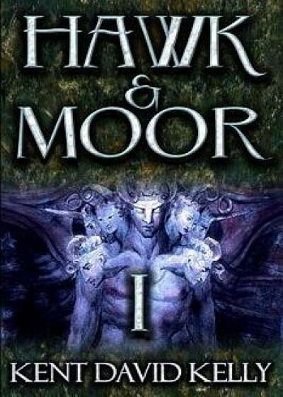 Hawk & Moor: Book 1 - The Dragon Rises, Paperback/MR Kent David Kelly
