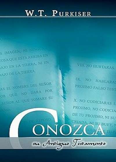 Conozca Su Antiguo Testamento (Spanish: Know Your Old Testament), Paperback/Ralph Earle