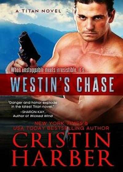 Westin's Chase, Paperback/Cristin Harber