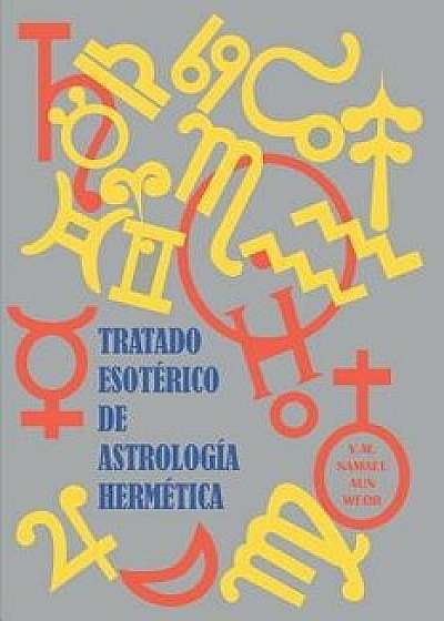 Tratado Esotérico de Astrología Hermética/Salon De Estudios Esotericos