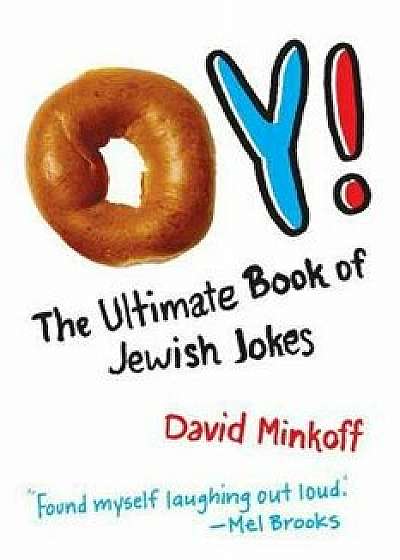 Oy!: The Ultimate Book of Jewish Jokes, Paperback/David Minkoff