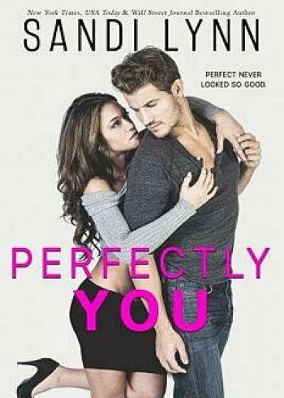 Perfectly You, Paperback/Sandi Lynn
