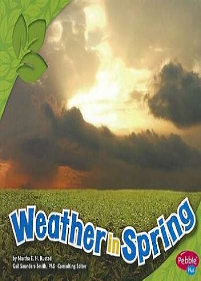 Weather in Spring, Paperback/Martha E. H. Rustad