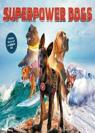 Superpower Dogs, Hardcover/Cosmic