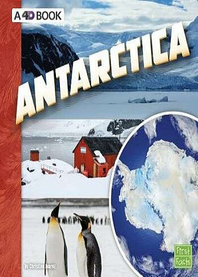 Antarctica: A 4D Book/Christine Juarez